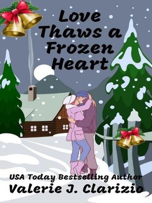 cover image of Love Thaws a Frozen Heart